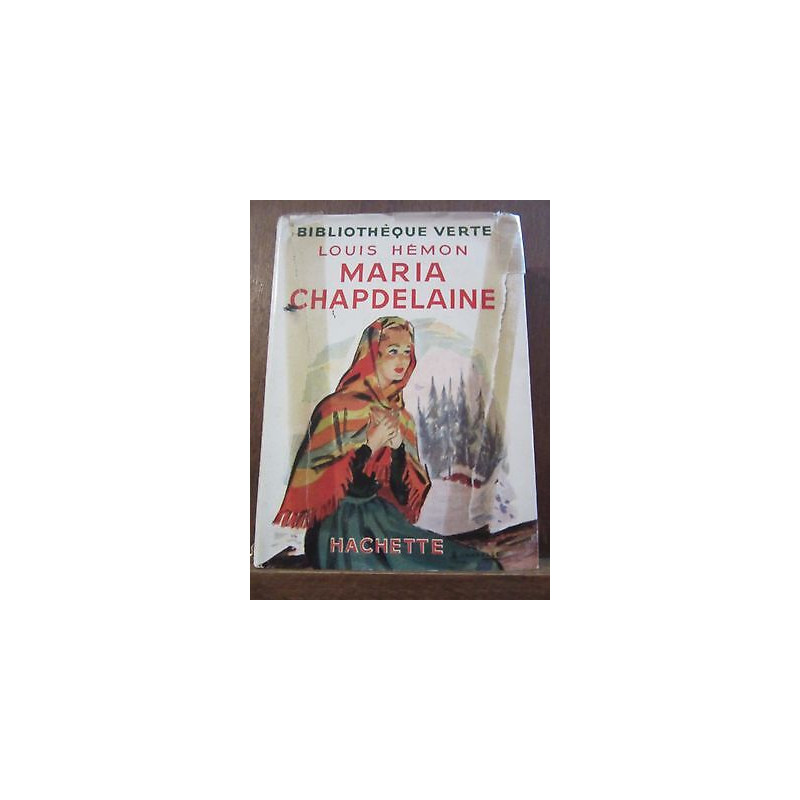 Maria chapdelaine Hachette Bibliothèque Verte