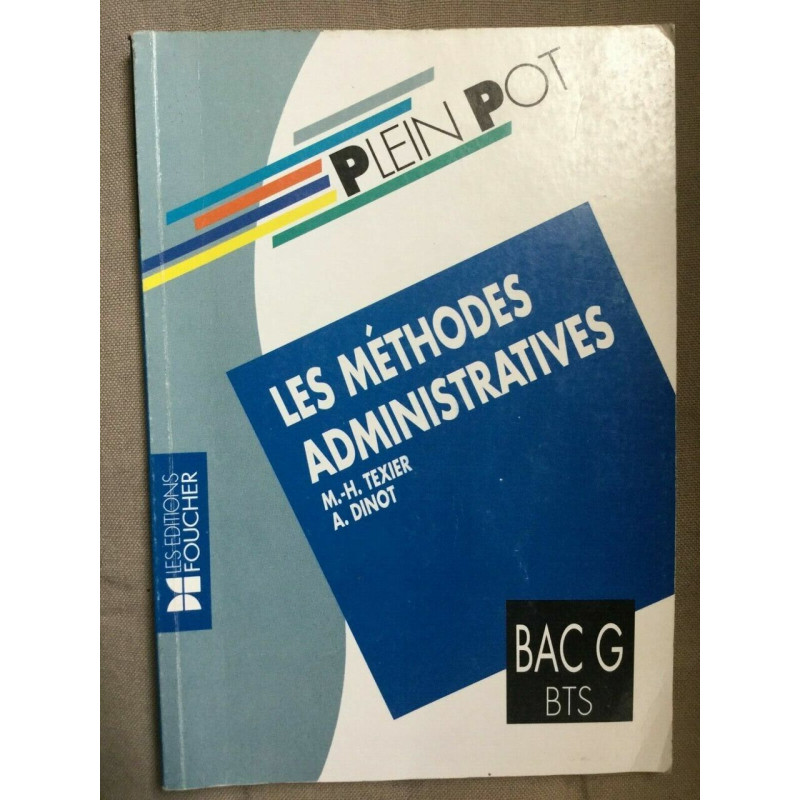 m h texier dinot Les Méthodes administratives