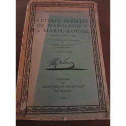 Lettres inédites de Napoléon Ier à marie louise Bibliothèques...