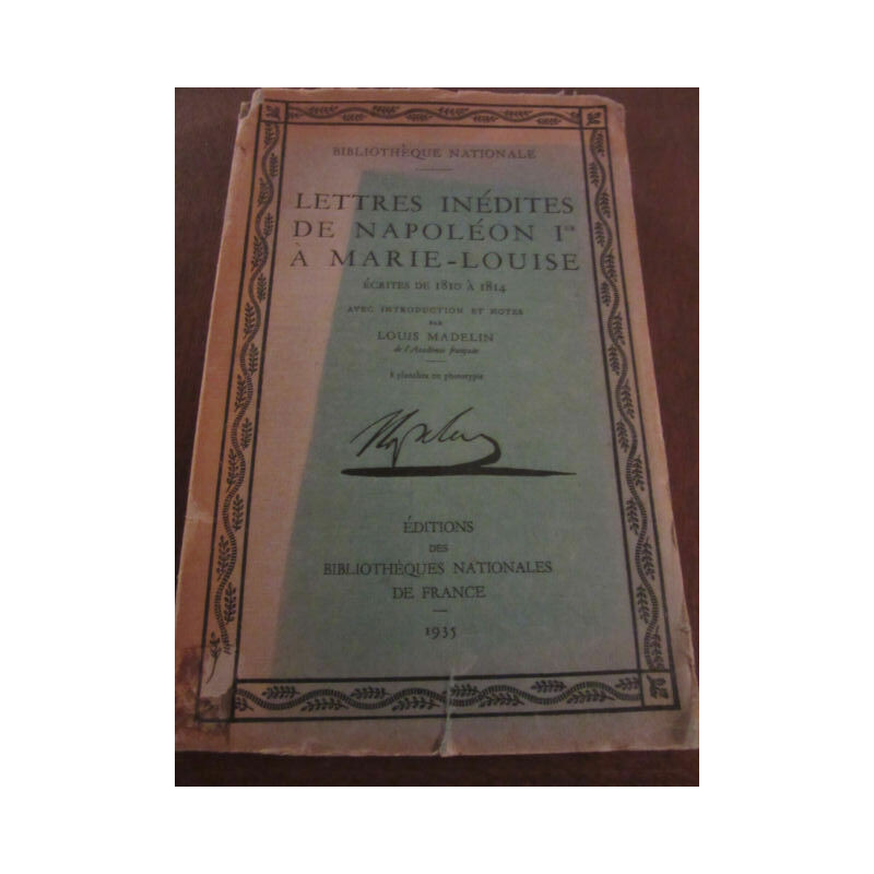 Lettres inédites de Napoléon Ier à marie louise Bibliothèques...