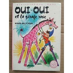 oui oui et la girafe rose Bibliothèque rose