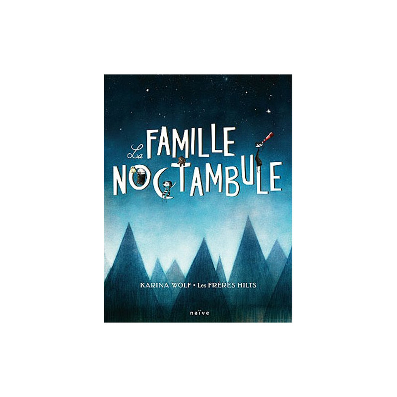 La famille Noctambule La famille Noctambule
