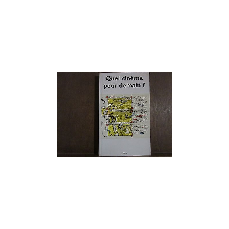 Quel cinéma pour demain
