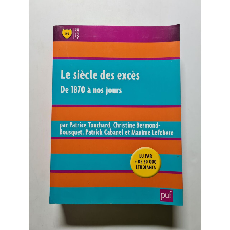 Le siècle des excès