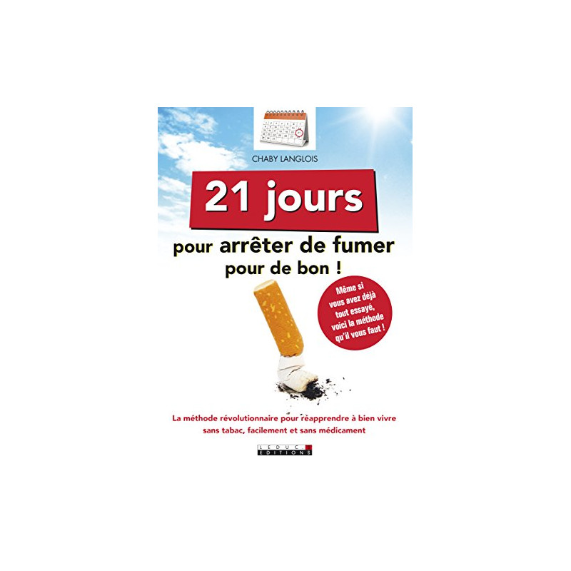 21 jours pour arrêter de fumer pour de bon