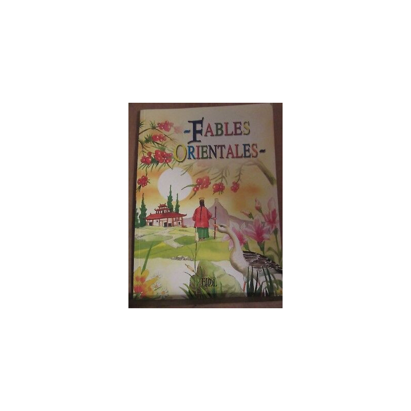 Fables orientales adaptées par Alain durant