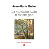 La violence juste n'existe pas