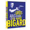 Le gros ABéCédaire de Jean-Marie Bigard