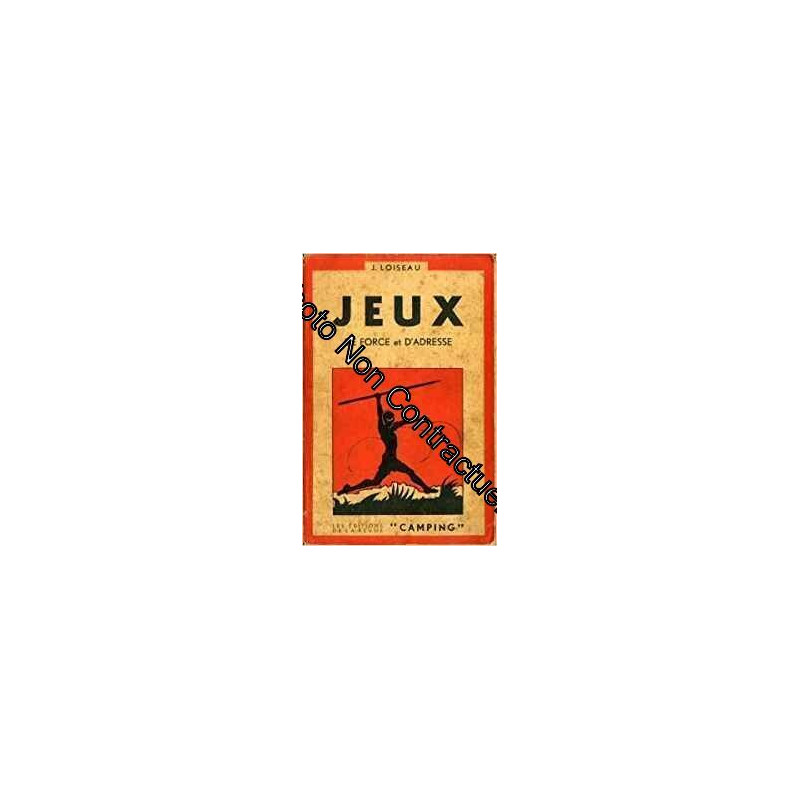 Jeux de force et d'adresse 2e volume