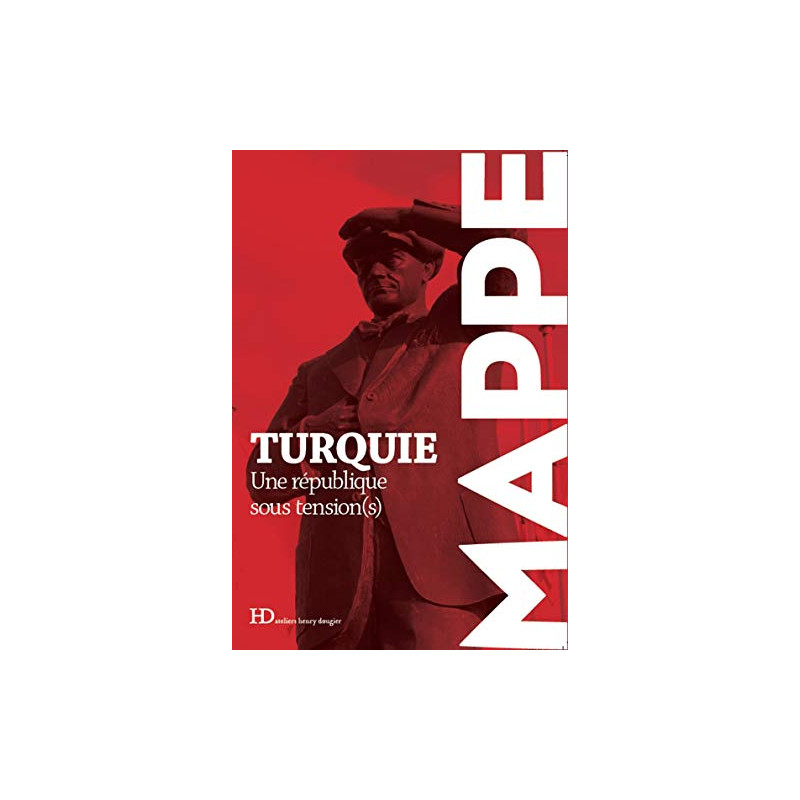 La Turquie Une république sous tension(s) La Turquie Une république sous tension(s)