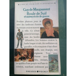 Guy de Maupassant boule de Suif et autres récits de guerre presses...