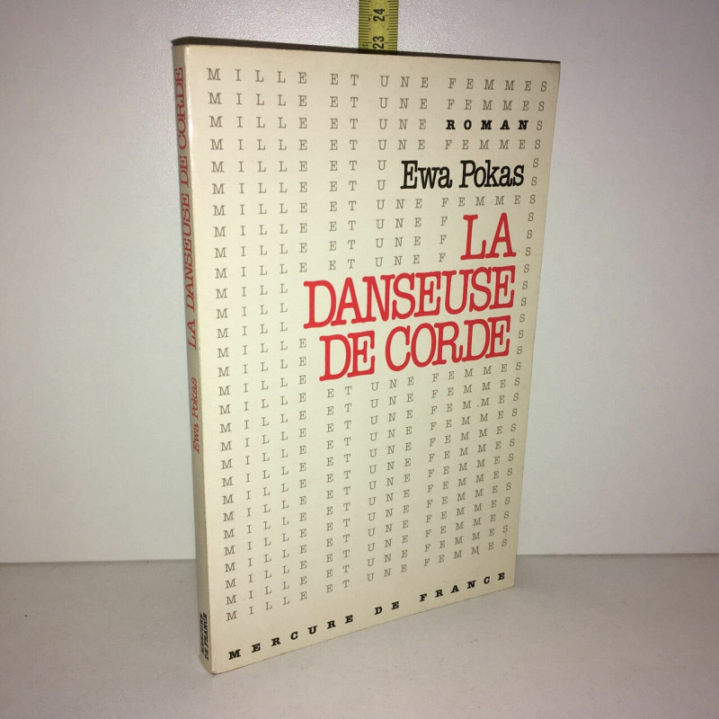 Ewa Pokas dédicace LA DANSEUSE DE CORDE roman Mercure DE France