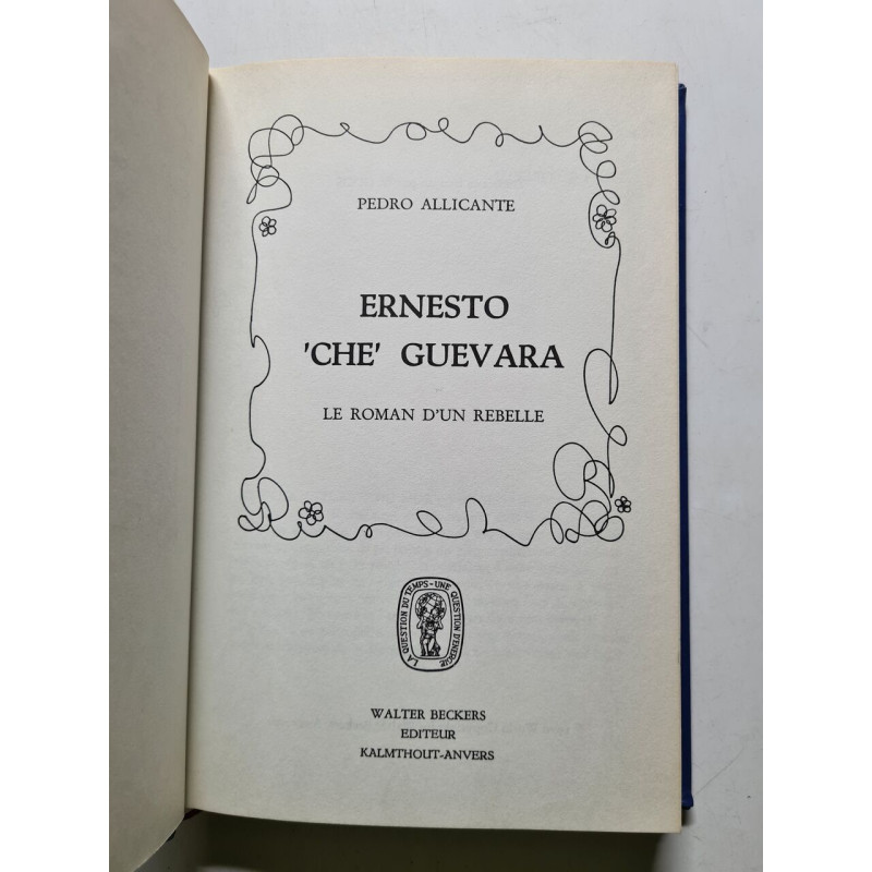 Ernesto 'che' guevara le roman d'un rebelle
