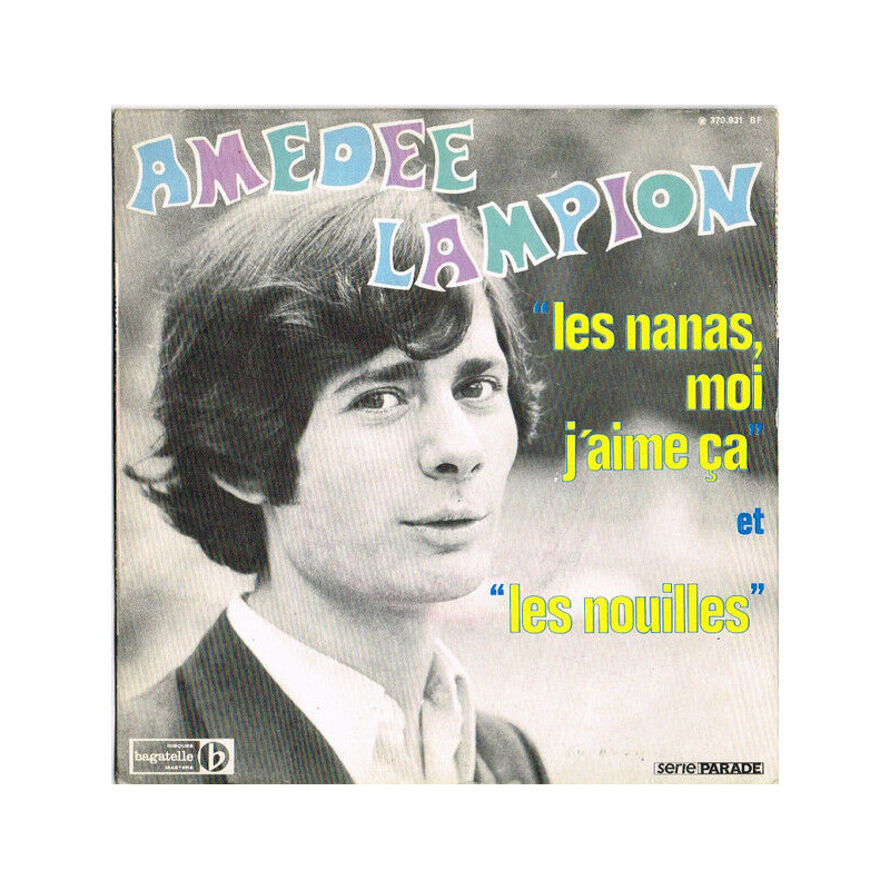 Les Nanas Moi J'Aime Ça / Les Nouilles