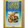 Cuisine exotique créole africaine chinoise grecquecoll guides...