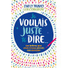 Je voulais juste te dire