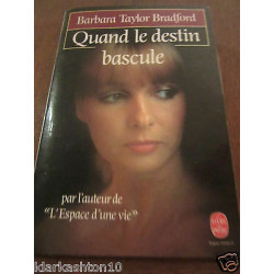 Barbara Taylor braford Quand le destin bascule