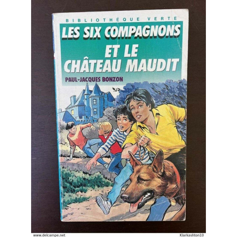 Paul-Jacques bonzon Les six compagnons et le chateau maudit