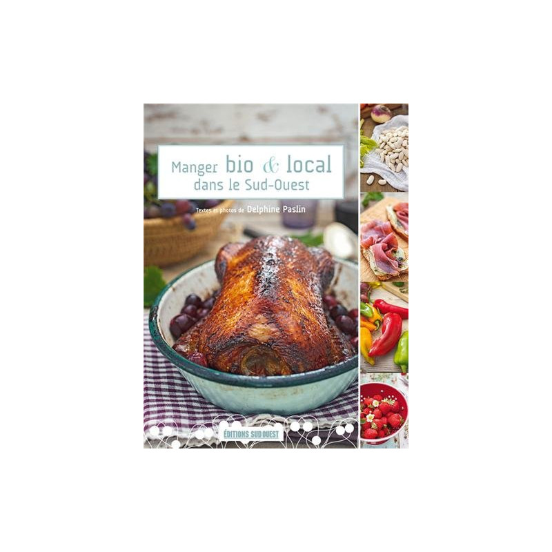 Manger bio et local dans le sud-ouest