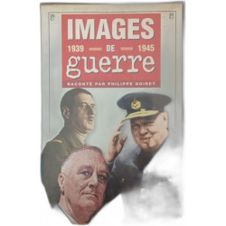 Images de guerre 1939 - 1945