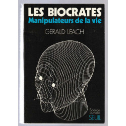 LES biocrates MANIPULATEURS DE LA VIE