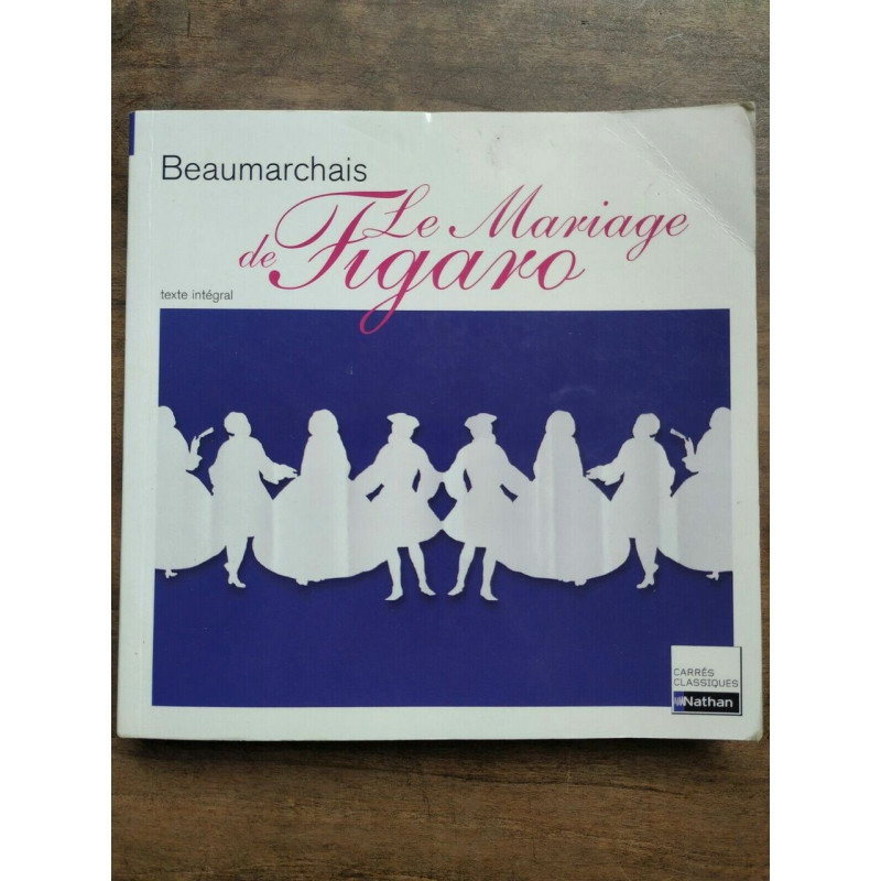 Beaumarchais Le Mariage de Figaro