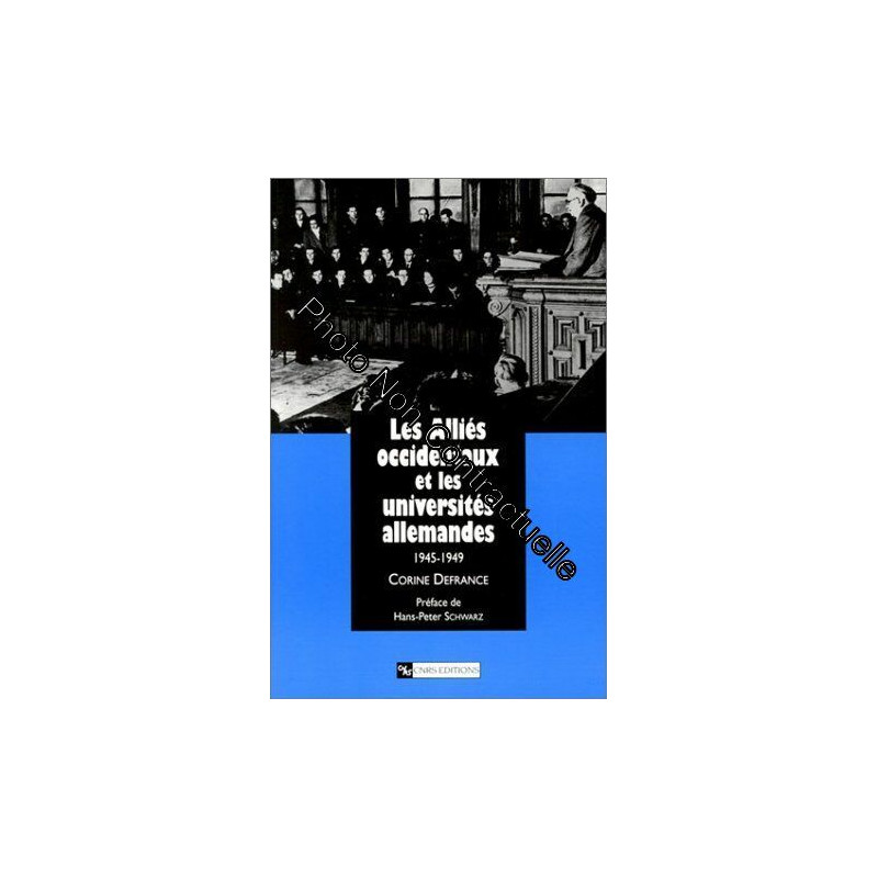 Les Alliés occidentaux et les universités allemandes 1945-1949