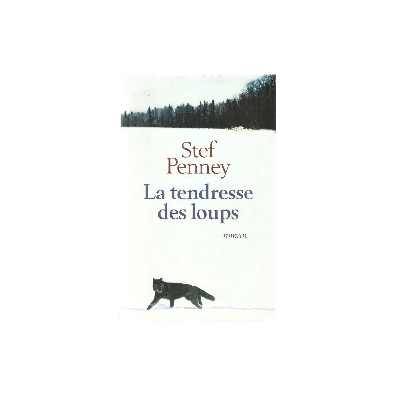 La tendresse des loups