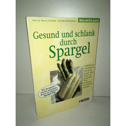 peter j Paschold Brennenstuhl GESUND UND SCHLANK DURCH SPARGEL