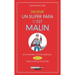 Devenir un super papa c'est malin
