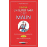 Devenir un super papa c'est malin