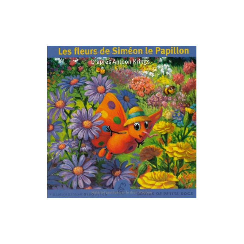 Les fleurs de Siméon le Papillon Les fleurs de Siméon le Papillon