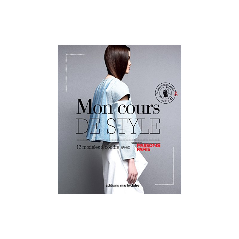 Mon cours de style : 12 modèles à coudre avec Parsons Paris
