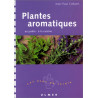 Plantes aromatiques : Au jardin - A la cuisine