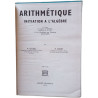 arithmétique initiation à l'algebre