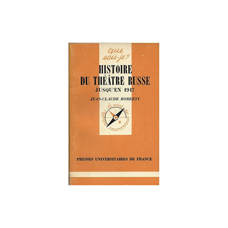 Histoire du théâtre russe jusqu'en 1917 (Que sais-je)