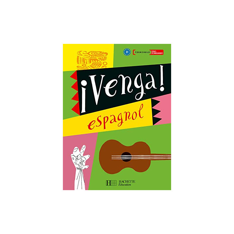 Espagnol Tle Séries technologiques Venga