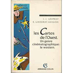 Les cartes de l'Ouest : un genre cinématographique : le western