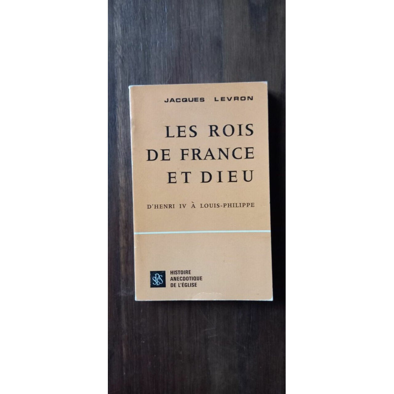 Jacques Levron Les Rois De France Et dieu spes