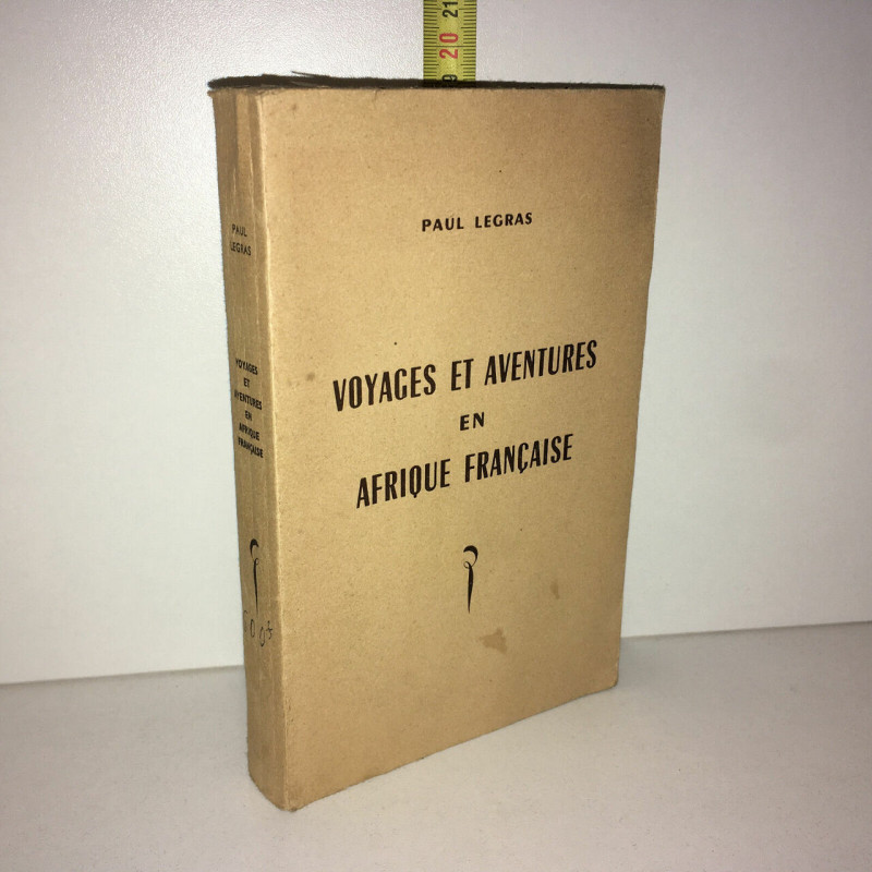 VOYAGES ET AVENTURES EN AFRIQUE FRANCAISE Berger Levrault