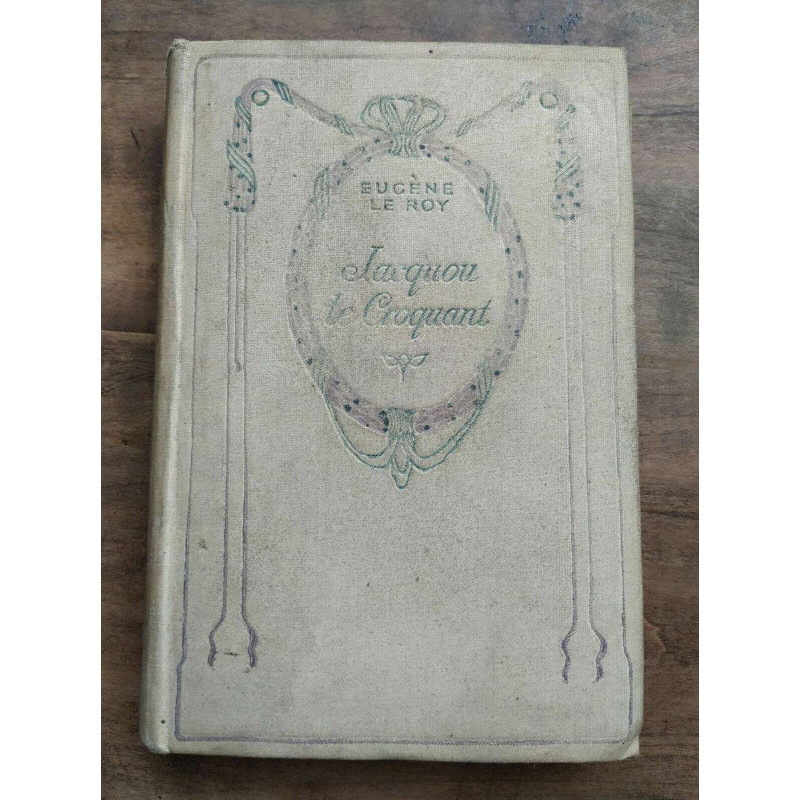 Eugène Le Roy Jacquou Le Croquant Nelson non-daté