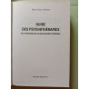 GUIDE DES PSYCHOTHERAPIES. De la psychanalyse au developpement...