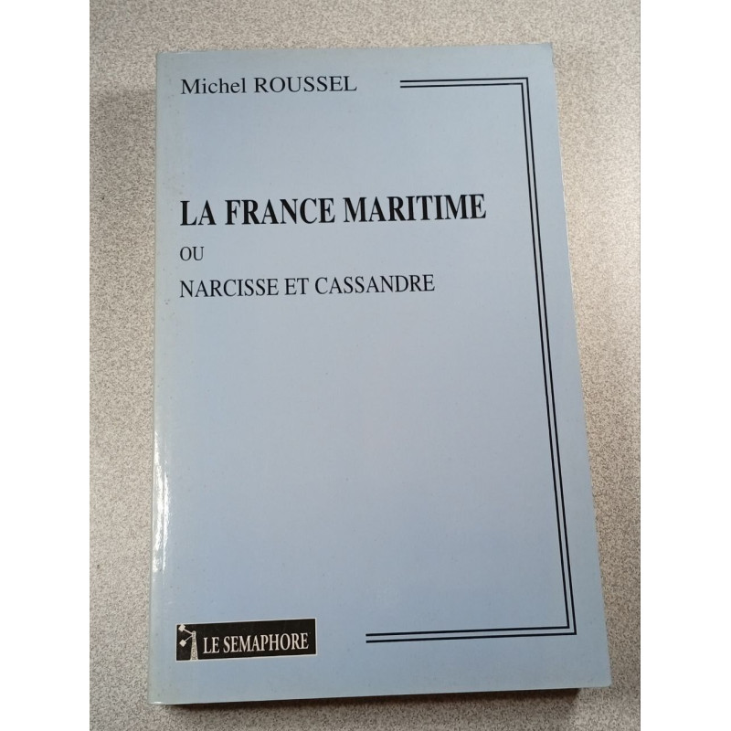La France maritime ou Narcisse et Cassandre