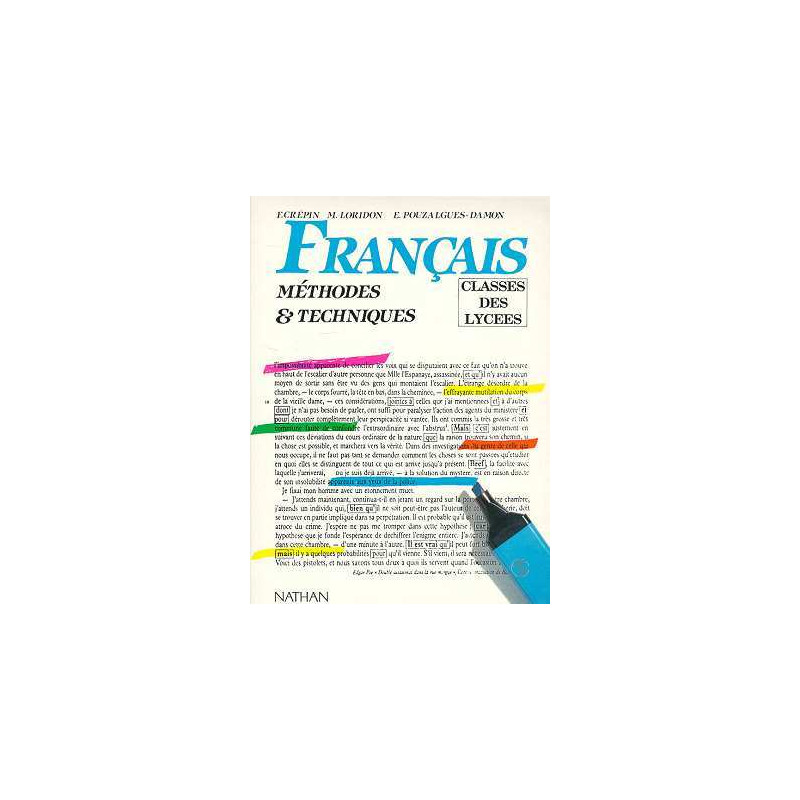 Francais . methodes et techiques - classes des lycées