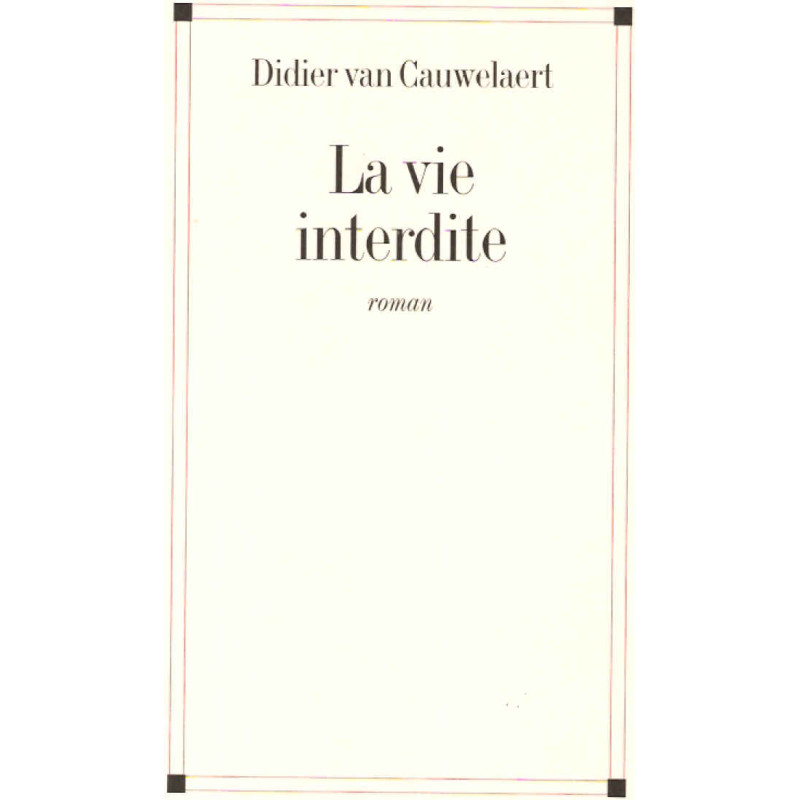 La vie interdite