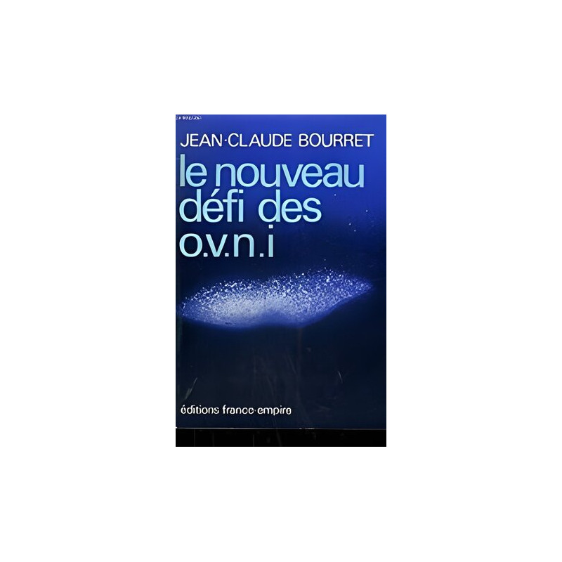 LE NOUVEAU DEFI DES O.V.N.I