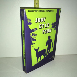 Marjorie Kinnan Rawlings JODY ET LE FAON LDP