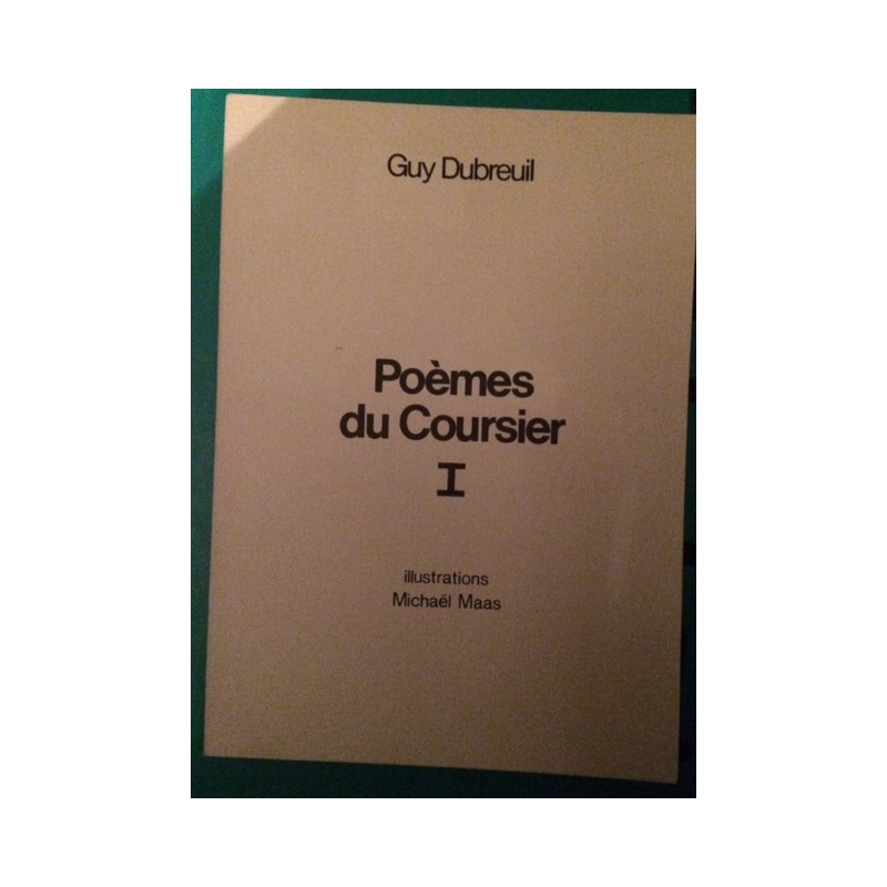 POEMES DU COURSIER I
