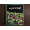LE JARDINAGE