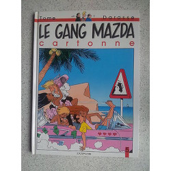 bd Tome Darasse LE GANG MAZDA CARTONNE